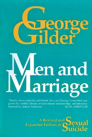 Men and Marriage. Sexual Suicide Revised &Expnaded Ed [1973, 1986, 1992, 2010]